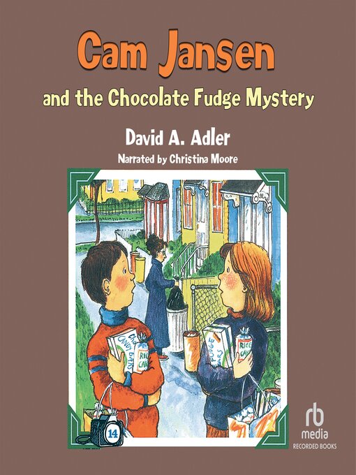 Title details for Cam Jansen and the Chocolate Fudge Mystery by David A. Adler - Available